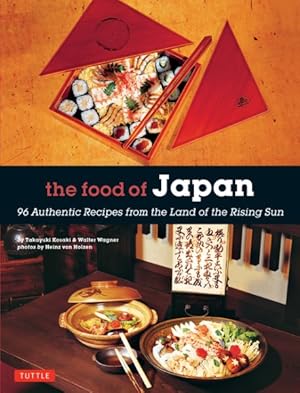 Bild des Verkufers fr Food of Japan : 96 Authentic Recipes from the Land of the Rising Sun zum Verkauf von GreatBookPricesUK