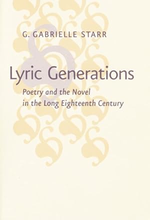 Seller image for Lyric Generations : Poetry and the Novel in the Long Eighteenth Century for sale by GreatBookPricesUK