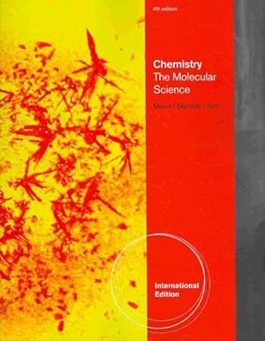 Imagen del vendedor de Chemistry : The Molecular Science, International Edition a la venta por GreatBookPricesUK