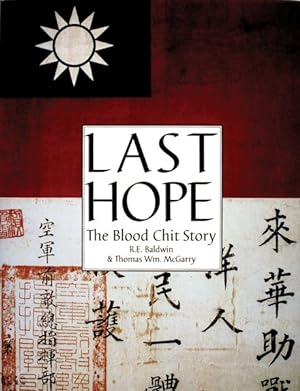 Bild des Verkufers fr Last Hope : The Blood Chit Story zum Verkauf von GreatBookPricesUK