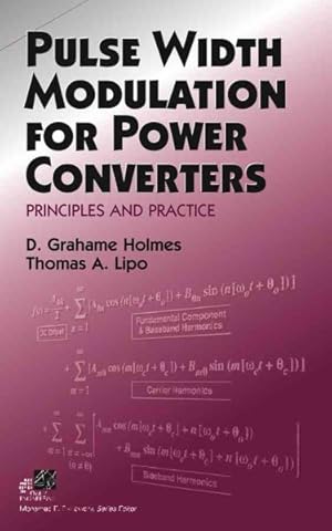 Immagine del venditore per Pulse Width Modulation for Power Converters : Principles and Practice venduto da GreatBookPricesUK