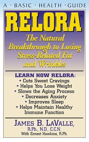 Seller image for Relora : The Natural Breakthrough to Losing Stress-Related Fat and Wrinkles for sale by GreatBookPricesUK