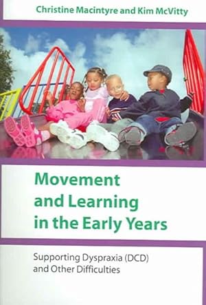 Immagine del venditore per Movement and Learning in the Early Years : Supporting Dyspraxia Dcd and Other Difficulties venduto da GreatBookPricesUK