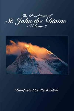 Bild des Verkufers fr Revelation of St. John the Divine : Interpreted by Herb Fitch zum Verkauf von GreatBookPricesUK