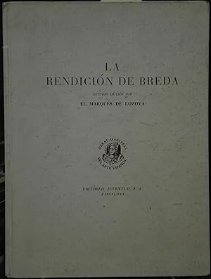 La Rendición de Breda. Estudio crítico por El Marqués de Lozoya
