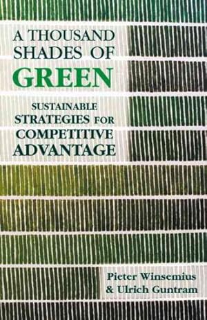 Image du vendeur pour Thousand Shades of Green : Sustainable Strategies for Competitive Advantage mis en vente par GreatBookPricesUK