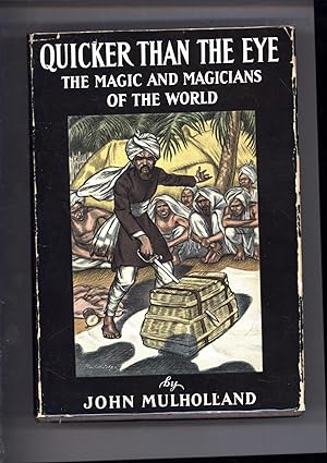 Quicker Than the Eye / The Magic and Magicians of the World (SIGNED TO LOUIS A. RACHOW)