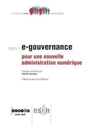 vers l'e-gouvernance ; pour une nouvelle administration numérique