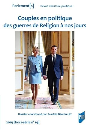 Bild des Verkufers fr Parlement(s) n.14 : couples en politique des guerres de Religion  nos jours zum Verkauf von Chapitre.com : livres et presse ancienne