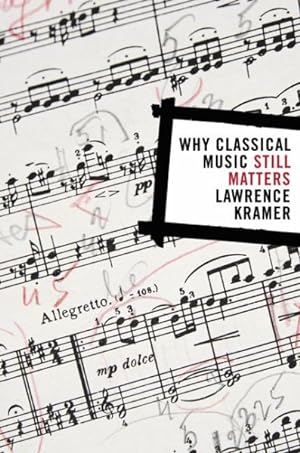 Imagen del vendedor de Why Classical Music Still Matters a la venta por GreatBookPricesUK