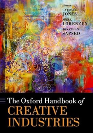 Immagine del venditore per Oxford Handbook of Creative Industries venduto da GreatBookPricesUK