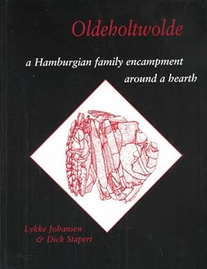 Seller image for Oldeholtwolde : A Hamburgian Family Encampment Around a Hearth for sale by GreatBookPricesUK