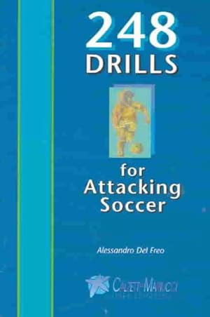 Imagen del vendedor de 248 Drills for Attacking Soccer a la venta por GreatBookPricesUK