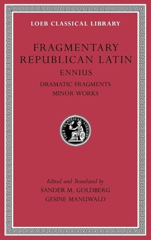 Image du vendeur pour Fragmentary Republican Latin : Dramatic Fragments, Minor Works mis en vente par GreatBookPricesUK