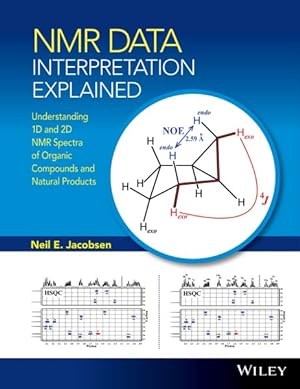 Immagine del venditore per NMR Data Interpretation Explained : Understanding 1D and 2D NMR Spectra of Organic Compounds and Natural Products venduto da GreatBookPricesUK