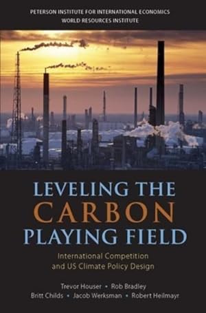 Bild des Verkufers fr Leveling the Carbon Playing Field : International Competition and US Climate Policy Design zum Verkauf von GreatBookPricesUK
