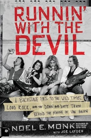 Seller image for Runnin' With the Devil : A Backstage Pass to the Wild Times, Loud Rock, and the Down and Dirty Truth Behind the Making of Van Halen for sale by GreatBookPricesUK