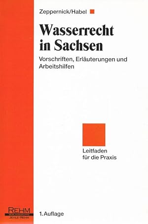 Seller image for Wasserrecht in Sachsen Vorschriften, Erluterungen und Arbeitshilfen Leitfaden fr die Praxis for sale by Flgel & Sohn GmbH