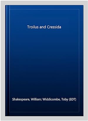 Imagen del vendedor de Troilus and Cressida a la venta por GreatBookPricesUK