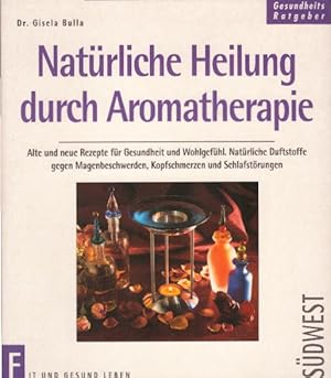 Natürliche Heilung durch Aromatherapie