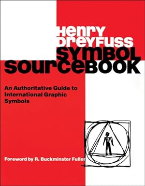 Imagen del vendedor de Symbol Sourcebook : An Authoritative Guide to International Graphic Symbols a la venta por GreatBookPricesUK