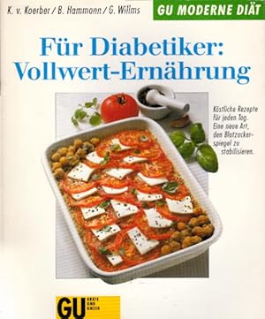 Für Diabetiker: Vollwert- Ernährung