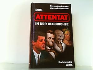 Bild des Verkufers fr Das Attentat in der Geschichte. zum Verkauf von Antiquariat Ehbrecht - Preis inkl. MwSt.