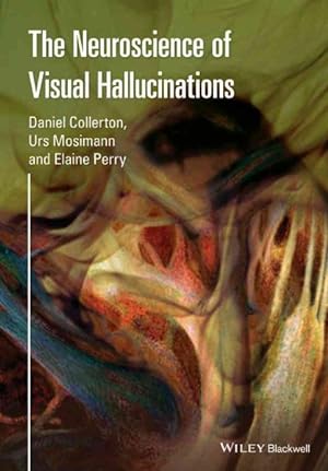 Seller image for Neuroscience of Visual Hallucinations for sale by GreatBookPricesUK
