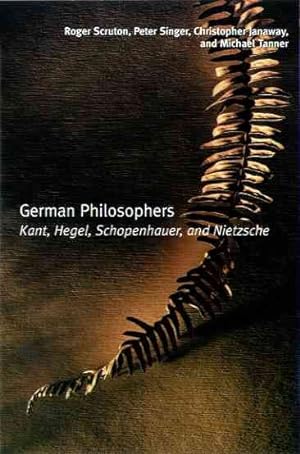 Image du vendeur pour German Philosophers : Kant, Hegel, Schopenhauer, Nietzsche mis en vente par GreatBookPricesUK