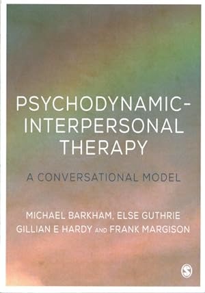 Bild des Verkufers fr Psychodynamic-interpersonal Therapy : A Conversational Model zum Verkauf von GreatBookPricesUK