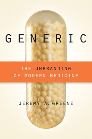 Seller image for Generic : The Unbranding of Modern Medicine for sale by GreatBookPricesUK