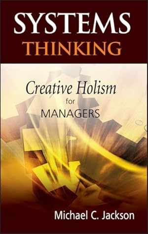 Imagen del vendedor de Systems Thinking : Creative Holism for Managers a la venta por GreatBookPricesUK