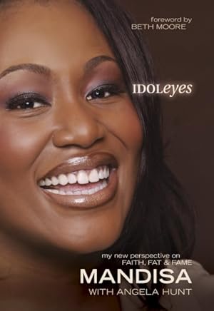 Seller image for Idoleyes : Mandisa my New Perspective on Faith, Fat, & Fame for sale by GreatBookPricesUK