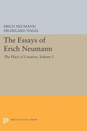 Seller image for Essays of Erich Neumann : The Place of Creation for sale by GreatBookPricesUK