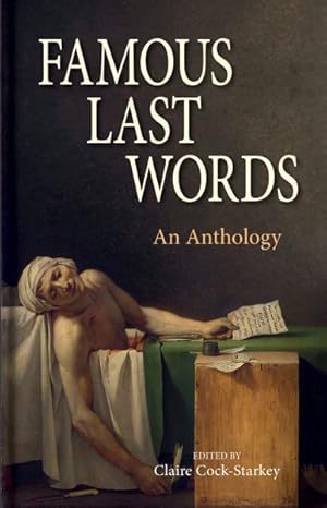 Seller image for Famous Last Words : An Anthology for sale by GreatBookPricesUK