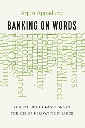 Immagine del venditore per Banking on Words : The Failure of Language in the Age of Derivative Finance venduto da GreatBookPricesUK