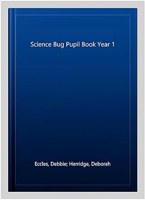 Seller image for Science Bug Pupil Book Year 1 for sale by GreatBookPricesUK