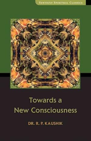 Seller image for Towards a New Consciousness for sale by GreatBookPricesUK