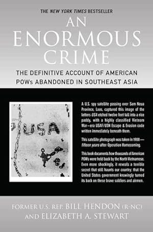 Image du vendeur pour Enormous Crime : The Definitive Account of American POWs Abandoned in Southeast Asia mis en vente par GreatBookPricesUK