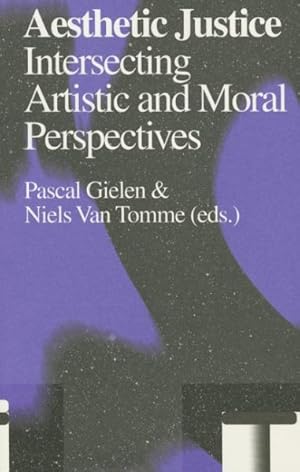 Bild des Verkufers fr Aesthetic Justice : Intersecting Artistic and Moral Perspectives zum Verkauf von GreatBookPricesUK