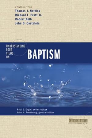 Seller image for Understanding Four Views on Baptism for sale by GreatBookPricesUK