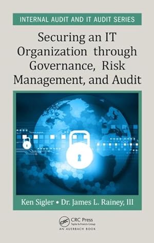 Immagine del venditore per Securing an IT Organization Through Governance, Risk Management, and Audit venduto da GreatBookPricesUK