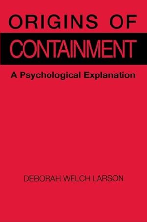 Image du vendeur pour Origins of Containment : A Psychological Explanation mis en vente par GreatBookPricesUK