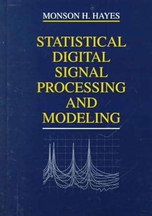 Image du vendeur pour Statistical Digital Signal Processing and Modeling mis en vente par GreatBookPricesUK