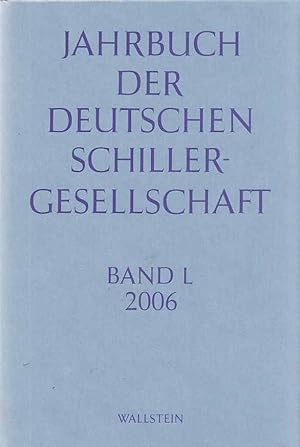Bild des Verkufers fr Band 50. Jahrbuch der Deutschen Schillergesellschaft . zum Verkauf von Fundus-Online GbR Borkert Schwarz Zerfa