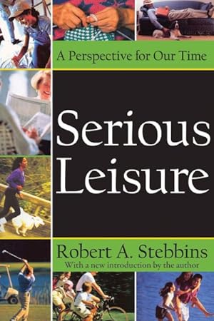 Image du vendeur pour Serious Leisure : A Perspective for Our Time mis en vente par GreatBookPricesUK