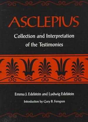 Image du vendeur pour Asclepius : Collection and Interpretation of the Testimonies/Volumes I and II in One mis en vente par GreatBookPricesUK