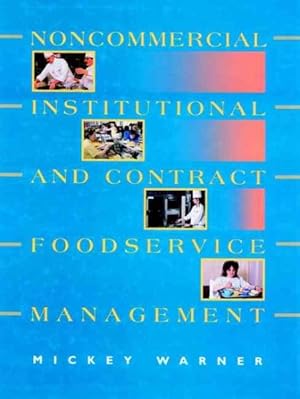 Immagine del venditore per Noncommercial, Institutional, and Contract Foodservice Management venduto da GreatBookPricesUK