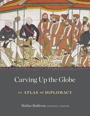 Seller image for Carving Up the Globe : An Atlas of Diplomacy for sale by GreatBookPricesUK