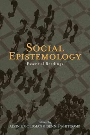 Imagen del vendedor de Social Epistemology : Essential Readings a la venta por GreatBookPricesUK